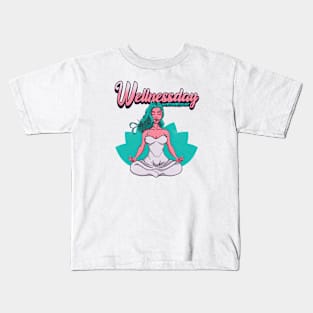 Its Wednesday Wellness day Kids T-Shirt